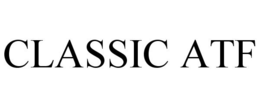 CLASSIC ATF trademark