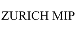 ZURICH MIP trademark