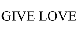 GIVE LOVE trademark