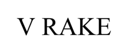V RAKE trademark