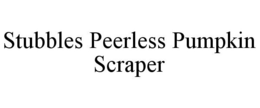 STUBBLES PEERLESS PUMPKIN SCRAPER trademark