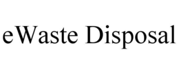 EWASTE DISPOSAL trademark
