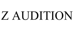 Z AUDITION trademark