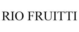 RIO FRUITTI trademark