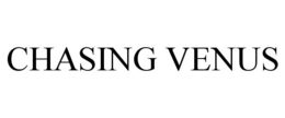 CHASING VENUS trademark