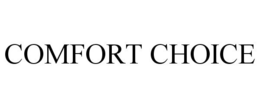 COMFORT CHOICE trademark