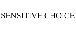 SENSITIVE CHOICE trademark
