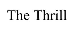 THE THRILL trademark