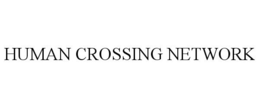 HUMAN CROSSING NETWORK trademark