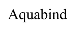 AQUABIND trademark
