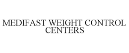 MEDIFAST WEIGHT CONTROL CENTERS trademark