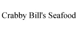 CRABBY BILL'S SEAFOOD trademark