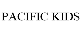 PACIFIC KIDS trademark