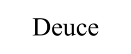 DEUCE trademark