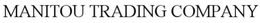 MANITOU TRADING COMPANY trademark