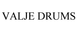 VALJE DRUMS trademark