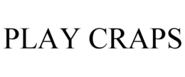 PLAY CRAPS trademark