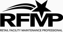 RFMP RETAIL FACILITY MAINTENANCE PROFESSIONAL trademark