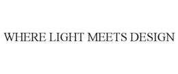 WHERE LIGHT MEETS DESIGN trademark