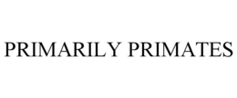 PRIMARILY PRIMATES trademark