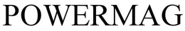 POWERMAG trademark