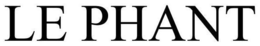 LE PHANT trademark