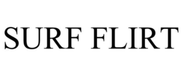 SURF FLIRT trademark