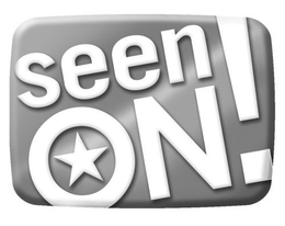 SEEN ON! trademark