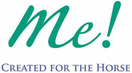 ME! CREATED FOR THE HORSE trademark