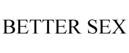 BETTER SEX trademark