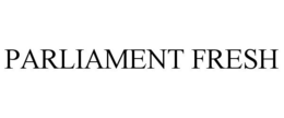 PARLIAMENT FRESH trademark