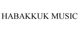 HABAKKUK MUSIC trademark