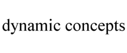 DYNAMIC CONCEPTS trademark