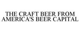 THE CRAFT BEER FROM AMERICA'S BEER CAPITAL trademark