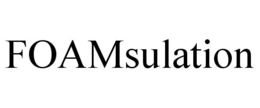 FOAMSULATION trademark