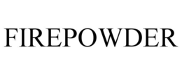 FIREPOWDER trademark