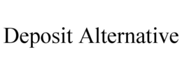 DEPOSIT ALTERNATIVE trademark