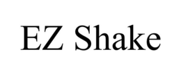 EZ SHAKE trademark