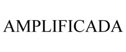 AMPLIFICADA trademark