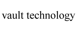 VAULT TECHNOLOGY trademark