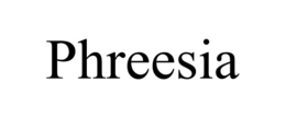 PHREESIA trademark