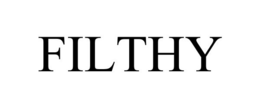FILTHY trademark