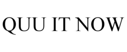 QUU IT NOW trademark