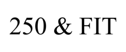 250 & FIT trademark