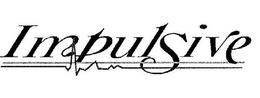 IMPULSIVE trademark