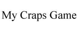 MY CRAPS GAME trademark