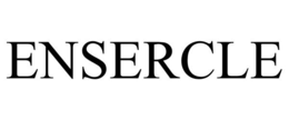 ENSERCLE trademark