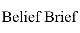 BELIEF BRIEF trademark