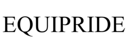 EQUIPRIDE trademark