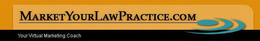 MARKETYOURLAWPRACTICE.COM YOUR VIRTUAL MARKETING COACH trademark